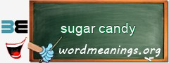 WordMeaning blackboard for sugar candy
